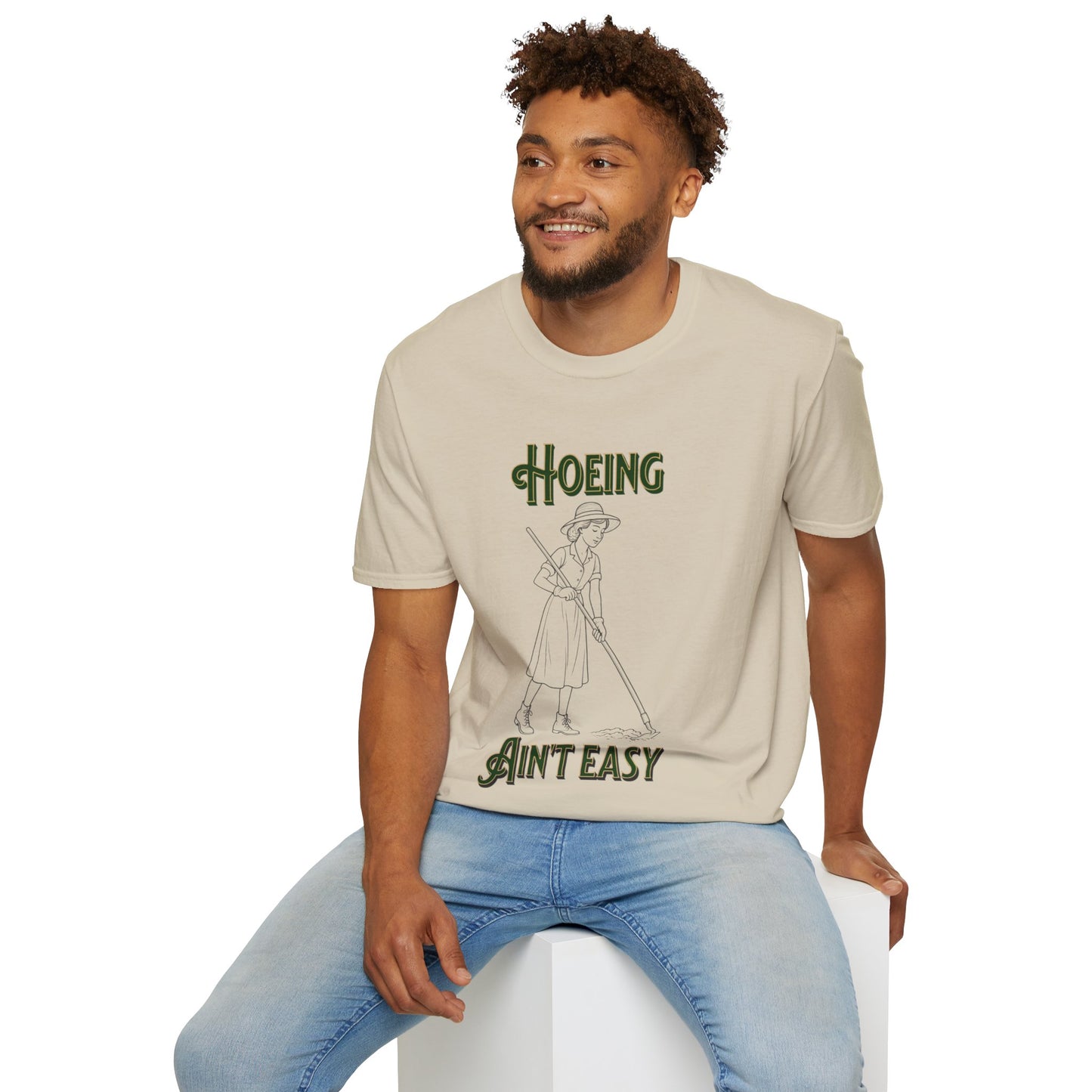 Hoeing Ain’t Easy - Unisex Adult Humor T-Shirt