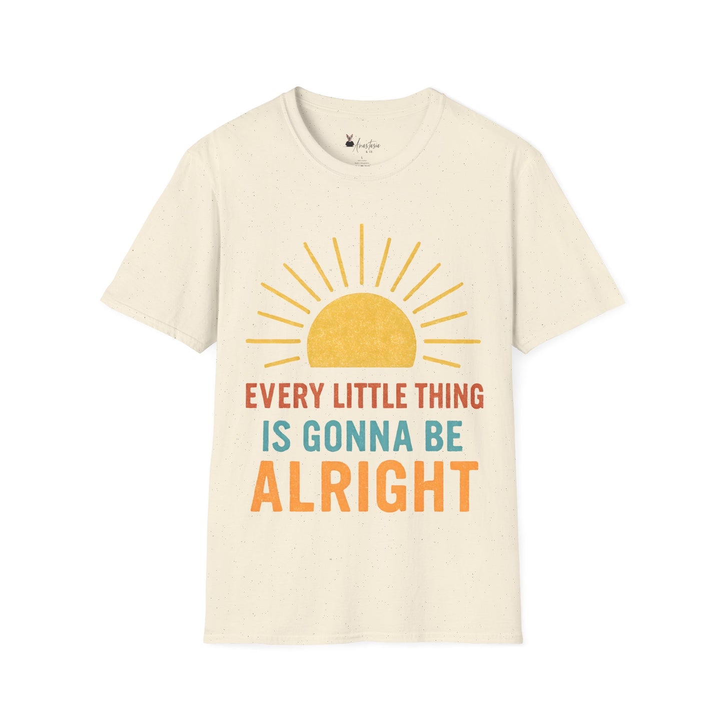 Every Little Thing Is Gonna Be Alright - Unisex Adult T-shirt