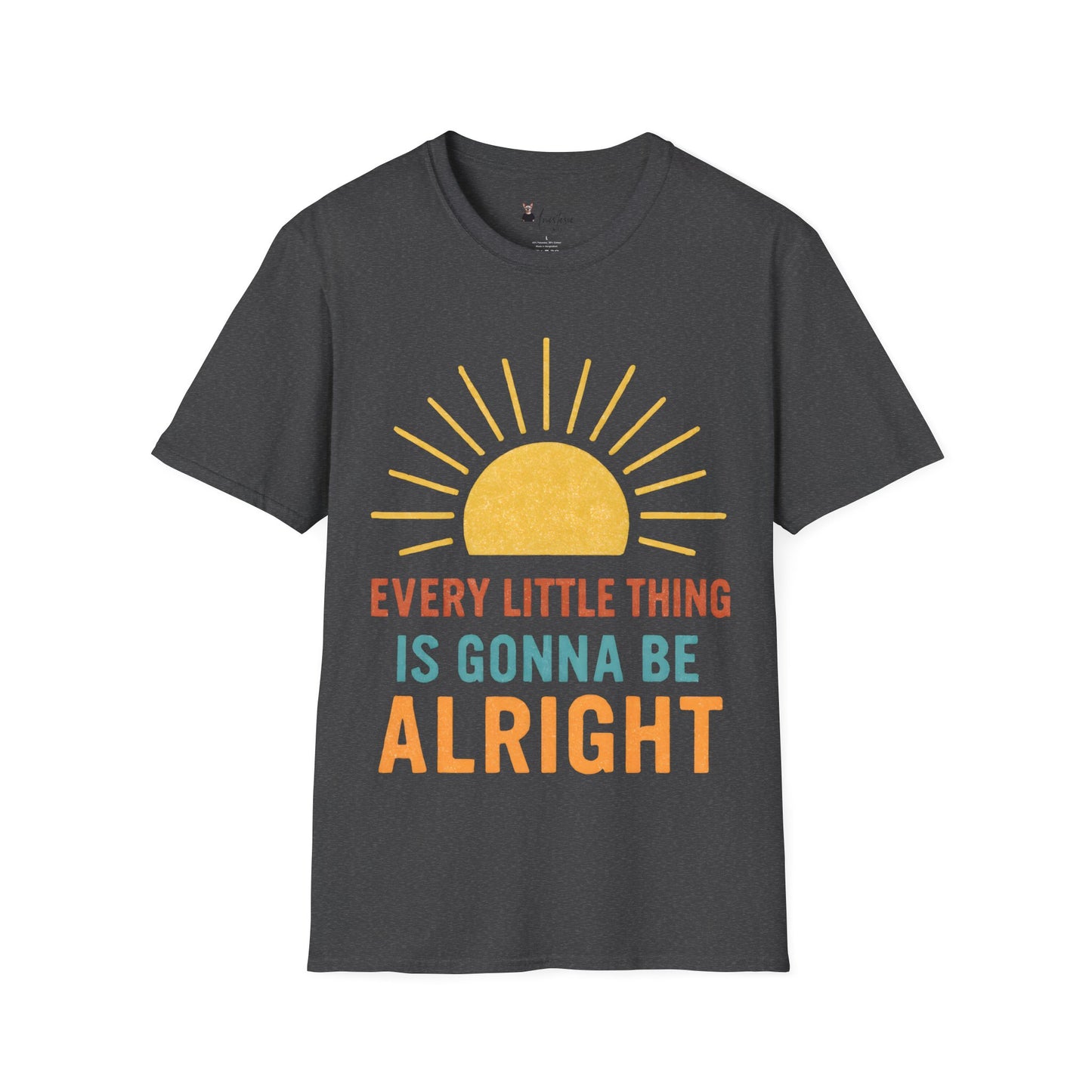 Every Little Thing Is Gonna Be Alright - Unisex Adult T-shirt